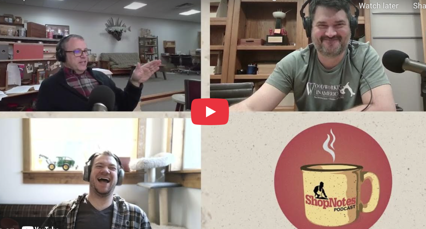 ShopNotes Podcast Episode 252 — The Unbearable Cartness of Being