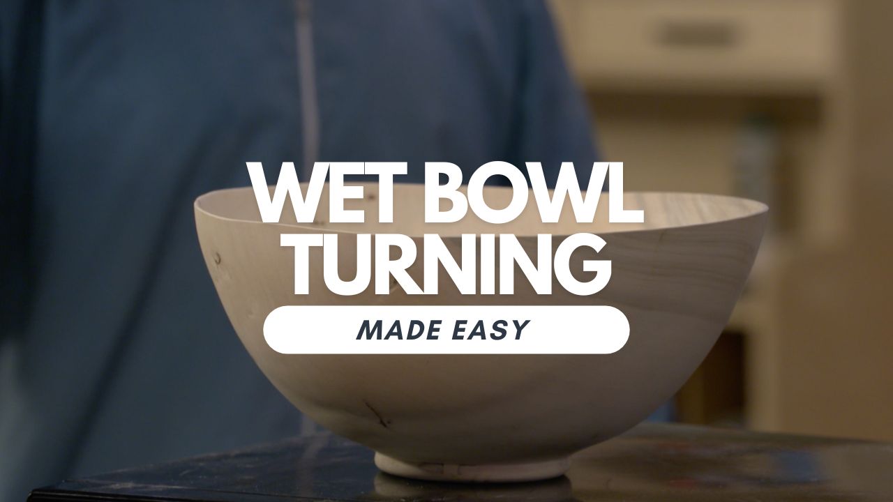 Turning Wet Wood to a Finished Bowl [Video]