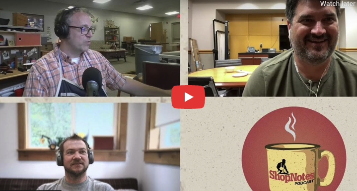 ShopNotes Podcast Episode 239 — Some Bit of Nonsense That We Say