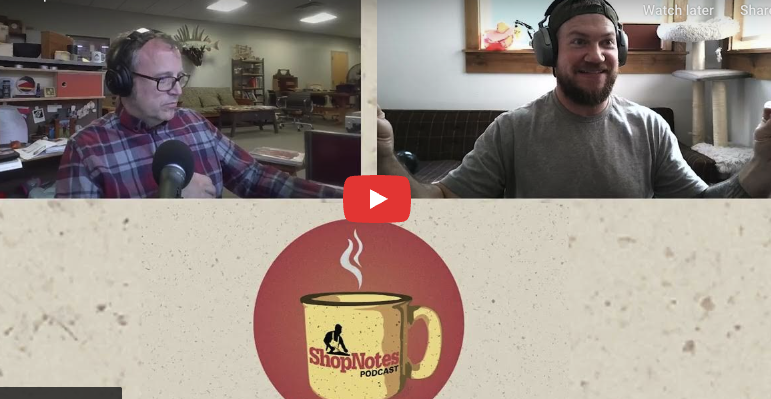 ShopNotes Podcast Episode 245 — Thank You, Brain